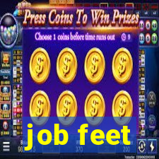 job feet